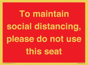 To maintain social distancing, please do not use this seat
